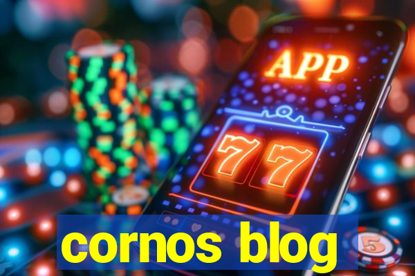 cornos blog